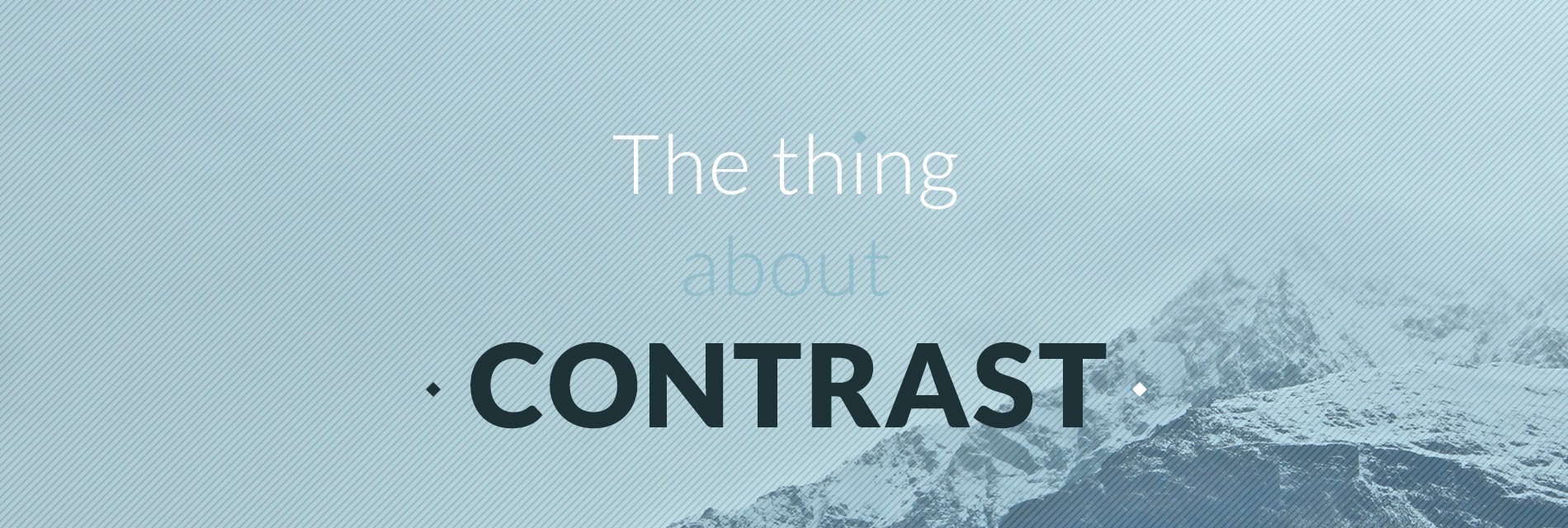 The Thing About Contrast